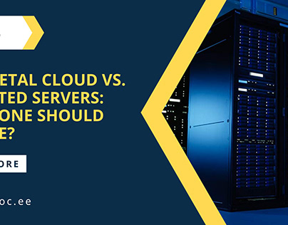 Bare Metal Cloud vs. Dedicated Servers