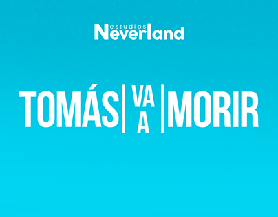 Project thumbnail - Tomás va a morir - Estudios Neverland