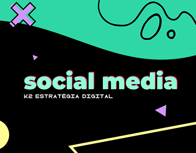 Project thumbnail - Social Media | K2 Estratégia Digital