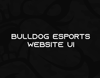 Bulldog Esports Website UI Design - Website layout