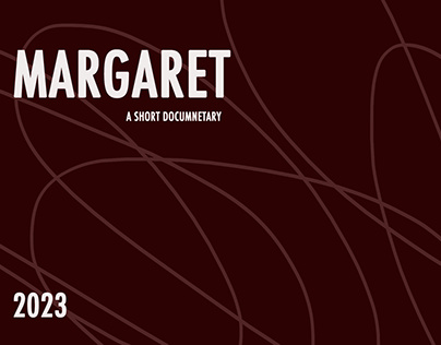 Margaret: A Short Documentary