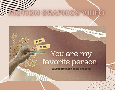 Motion graphics video : Favourite Person