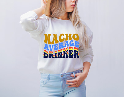 NACHO AVERAGE DRINKER, CINCO DE MAYO RETRO SVG DESIGN