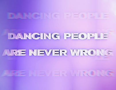 Dancing people are never wrong