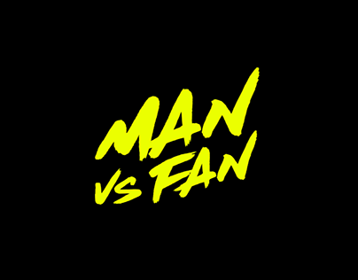 Man vs Fan