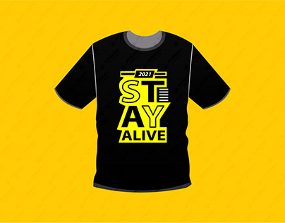 2021 stay alive typography tshirt