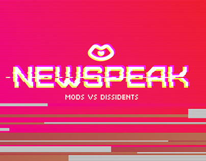 NewSpeak: Mods vs Dissidents