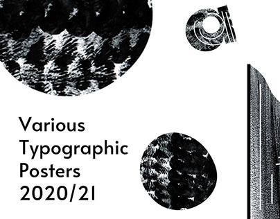 Various Typogragraphic Posters 2020/21