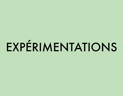 Expérimentations