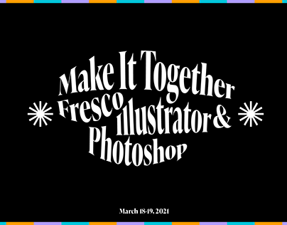 Make It Together: Fresco, Illustrator & Photoshop