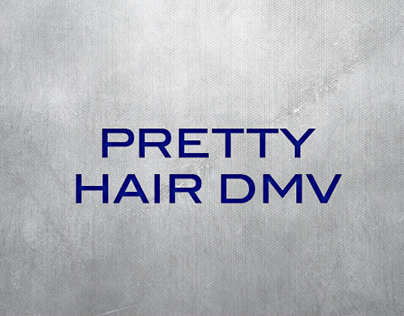 Pretty Hair | DMV