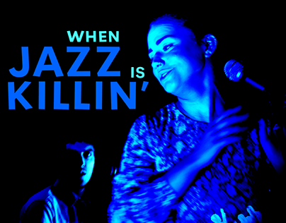 When Jazz Is Killin'