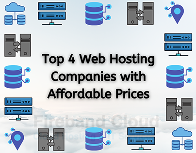 Top 4 Web Hosting Companies with Affordable Prices