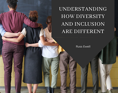 Understanding How Diversity and Inclusion are Different