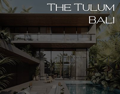 The Tulum. Bali