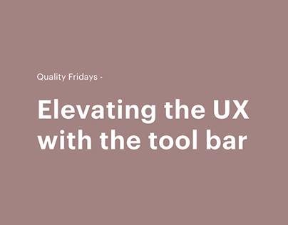 Elevating UX of tool bar