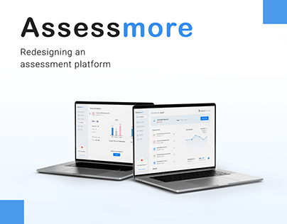 Assessmore : Redesigning Assessment Platform.