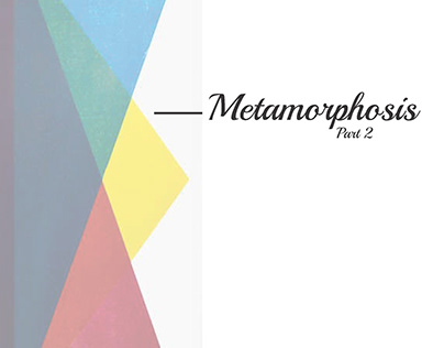 Metamorphosis - Design Collection (II)