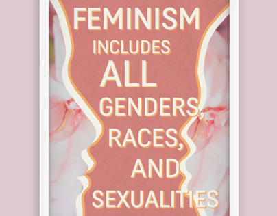 Feminism: Inclusivity of Genders, Races and Sexualities