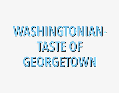 Washingtonian- Taste of Georgetown