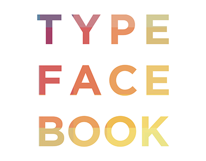 Type Face Book (Type Foundry Magalog)
