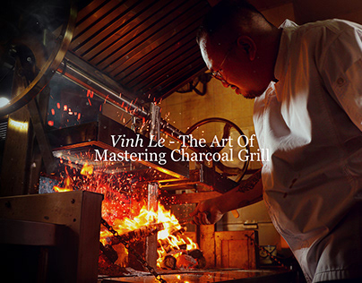 Vinh Le - The art of mastering charcoal grill