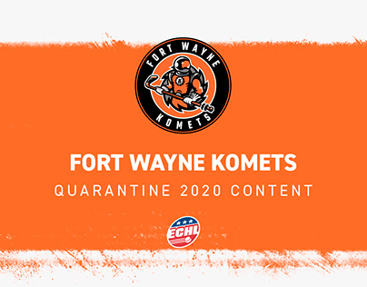 Fort Wayne Komets - Quarantine 2020 Content