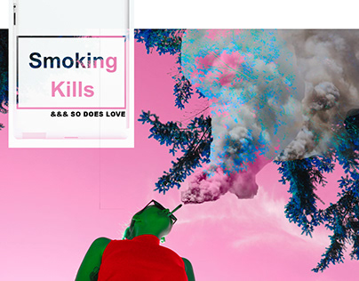 SMOKING KILLS & SO DOES LOVE