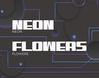 Animation: Neon and Flowers