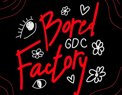 THE BORED FACTORY
