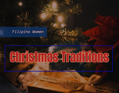 Christmas Traditions of Filipina Women