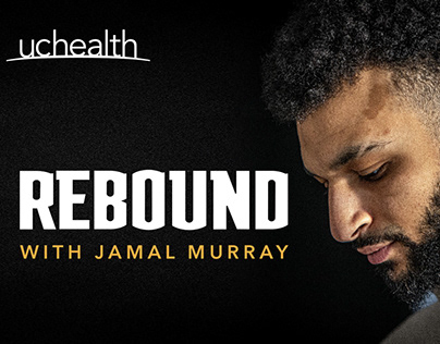UCHealth "Rebound with Jamal Murray" Series