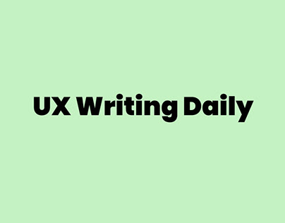 UX Writing Daily