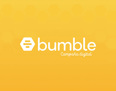 Campaña Digital Bumble - Dirección Gráfica (Grupal)