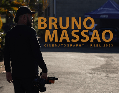 Bruno Massao - Cinematography Reel 2023