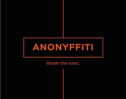Anonyffiti - Break The Rules