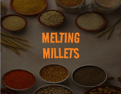 Melting millets