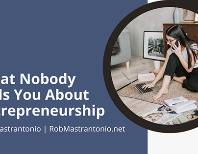 What Nobody Tells You About Entrepreneurship