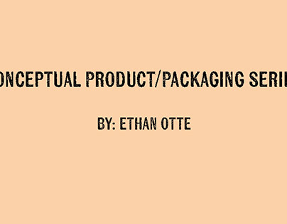 Conceptual Product/Packaging Series