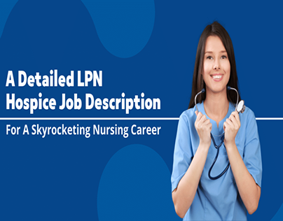 LPN Hospice Job Description
