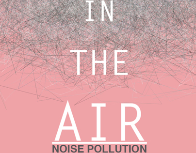 Noise Pollution | Up In The Air
