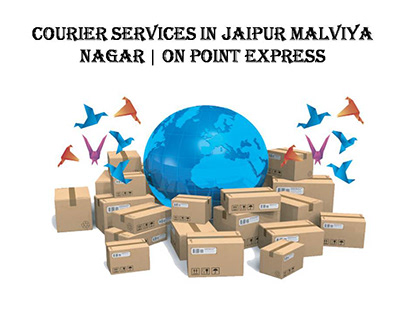 Courier Services in Jaipur Malviya Nagar | On Point Exp