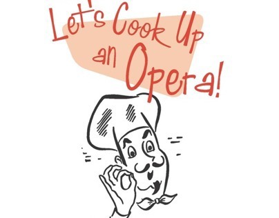 Cincinnati Opera: Let's Cook Up an Opera