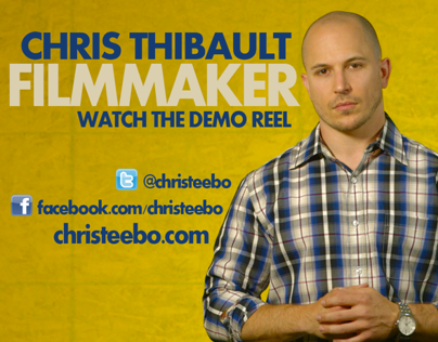 Chris Thibault, Filmmaker Demo Reel  CHRIS TEEBO FILMS