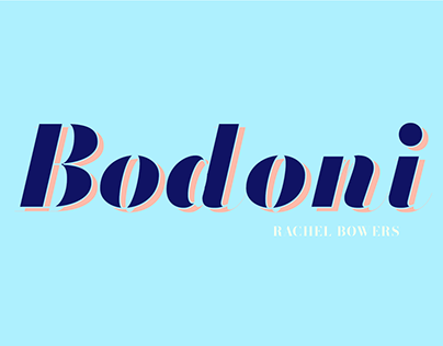 Typographer Project: Bodoni