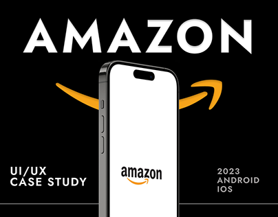 Amazon App Case Study