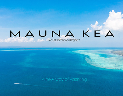 MAUNA KEA - A new way of yachting