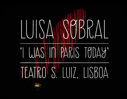 Luisa Sobral - "I Was in Paris Today" - Teatro S. Luiz