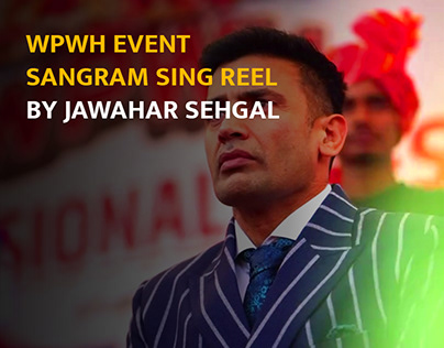 WPWH Event Sangram singh reel by