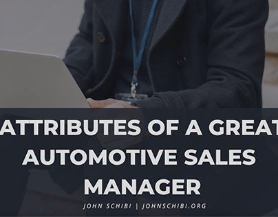 Attributes of a Great Automotive Sales Manager